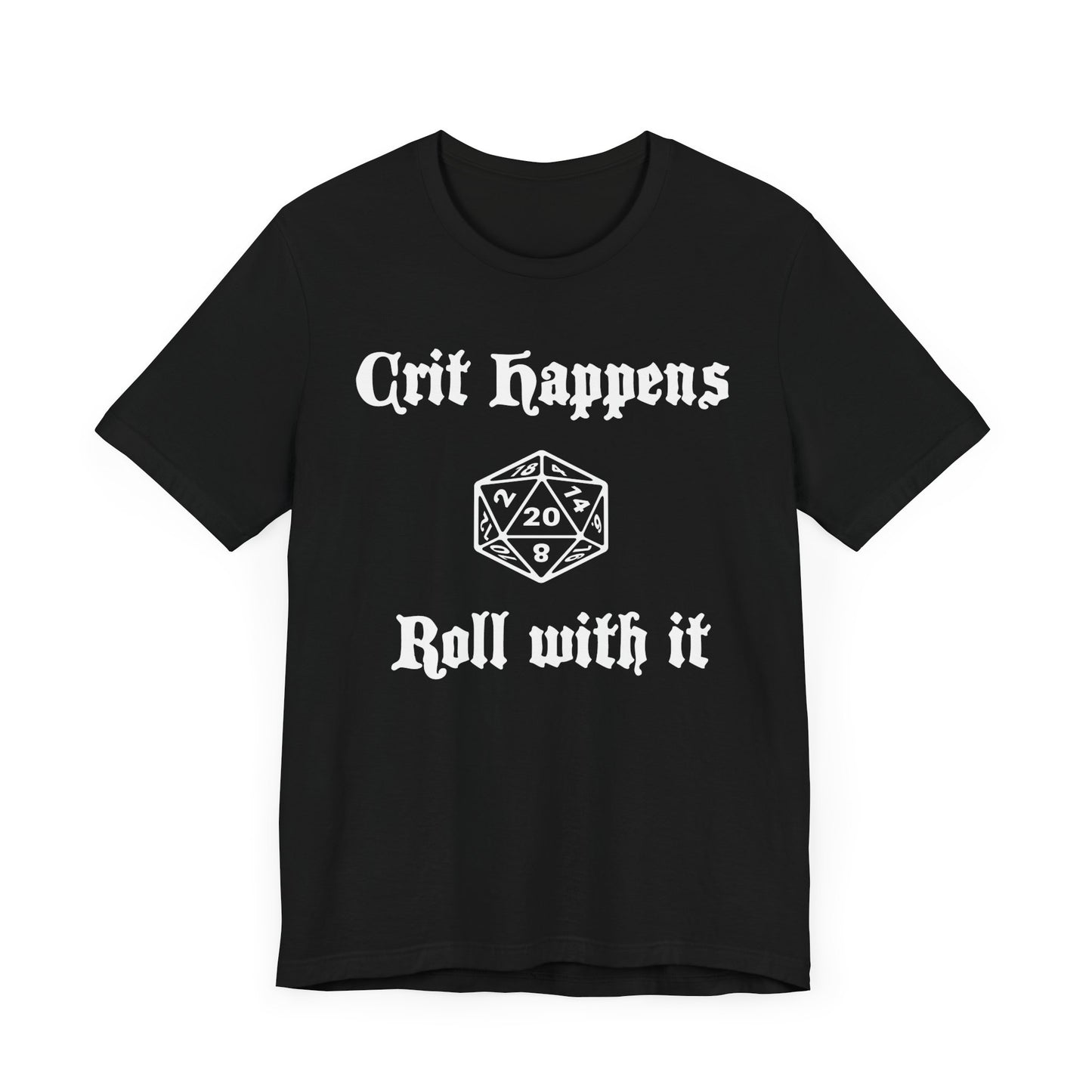 Crit Happens - Roll with it