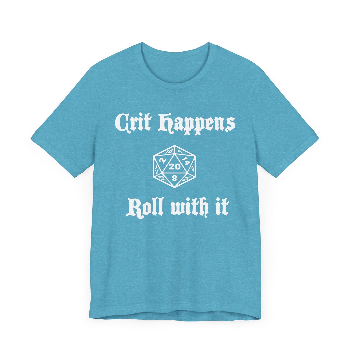 Crit Happens - Roll with it