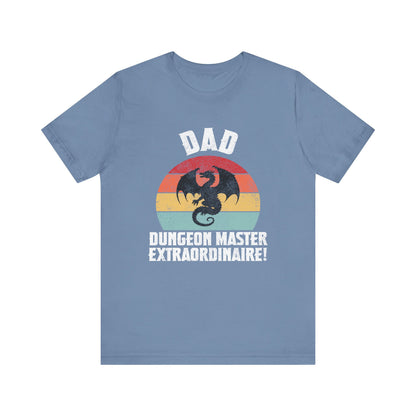 Dad - DM Extraordinaire! -  T-shirt