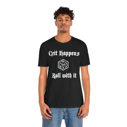 Crit Happens - Roll with it