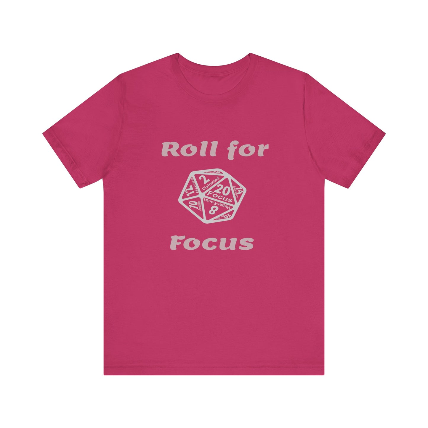 D20 Roll for focus T-Shirt