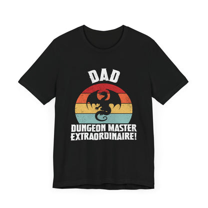 Dad - DM Extraordinaire! -  T-shirt