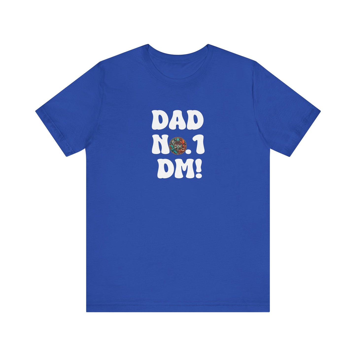 Dad No. 1 DM DND T-Shirt