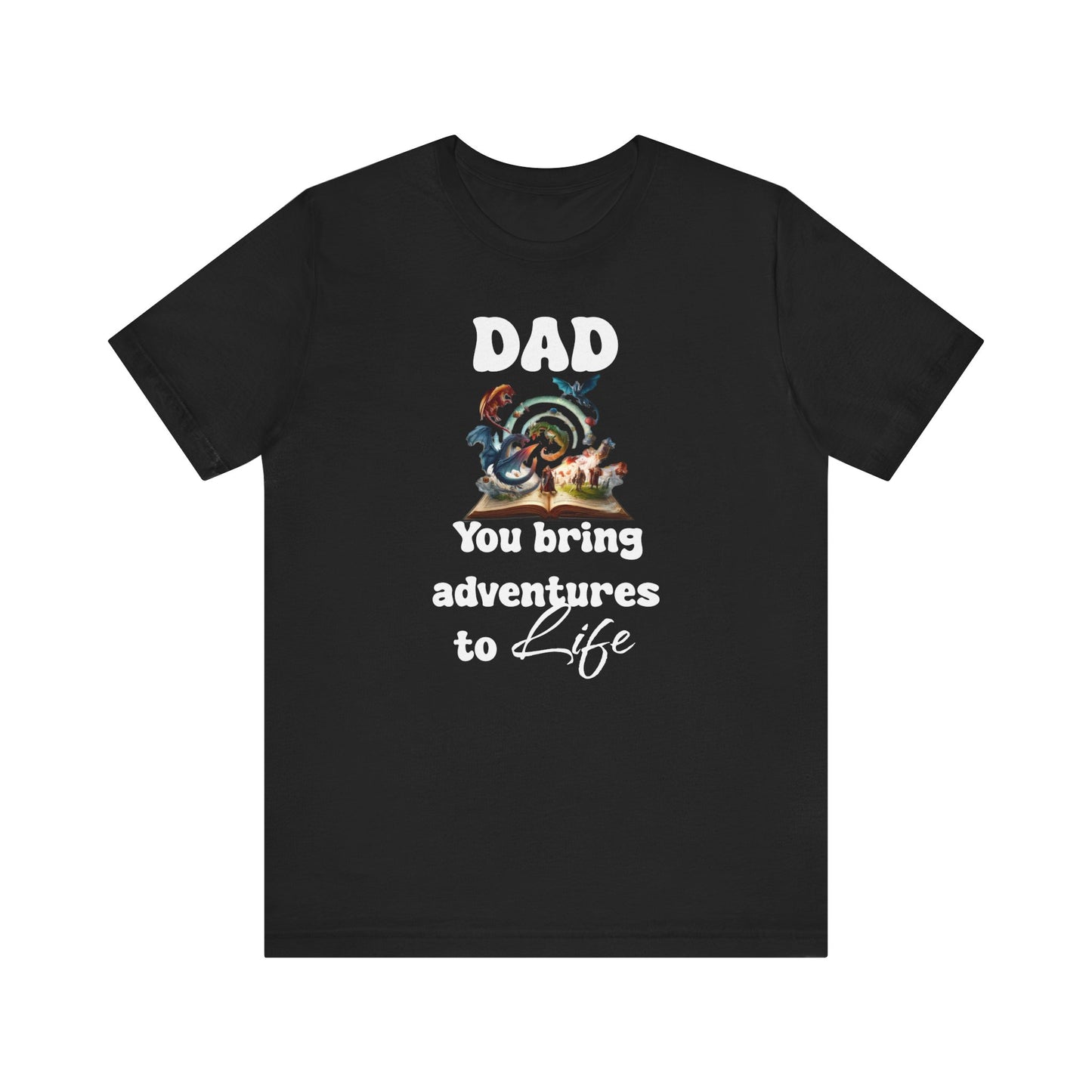 Dad Adventures to Life DND T-Shirt