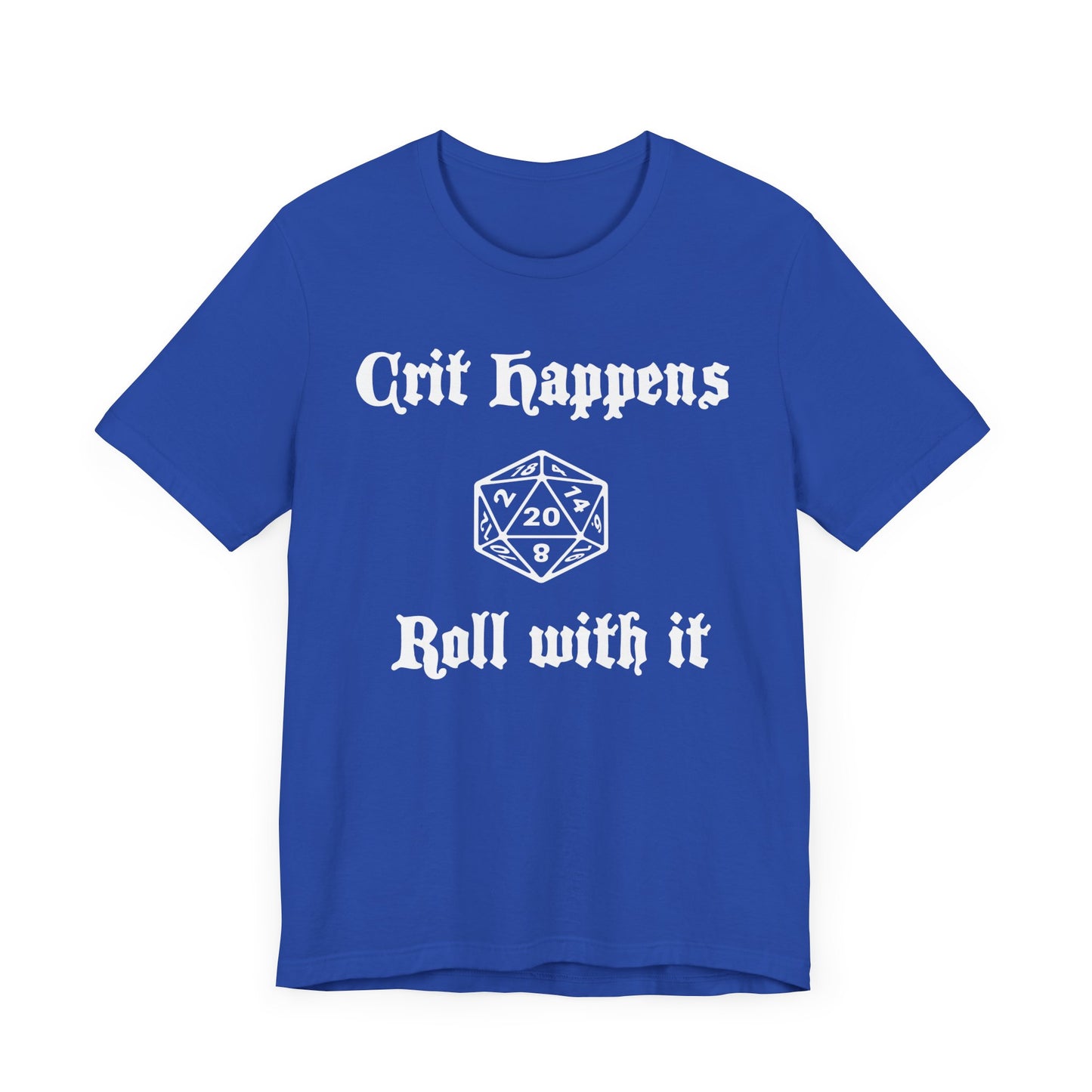 Crit Happens - Roll with it