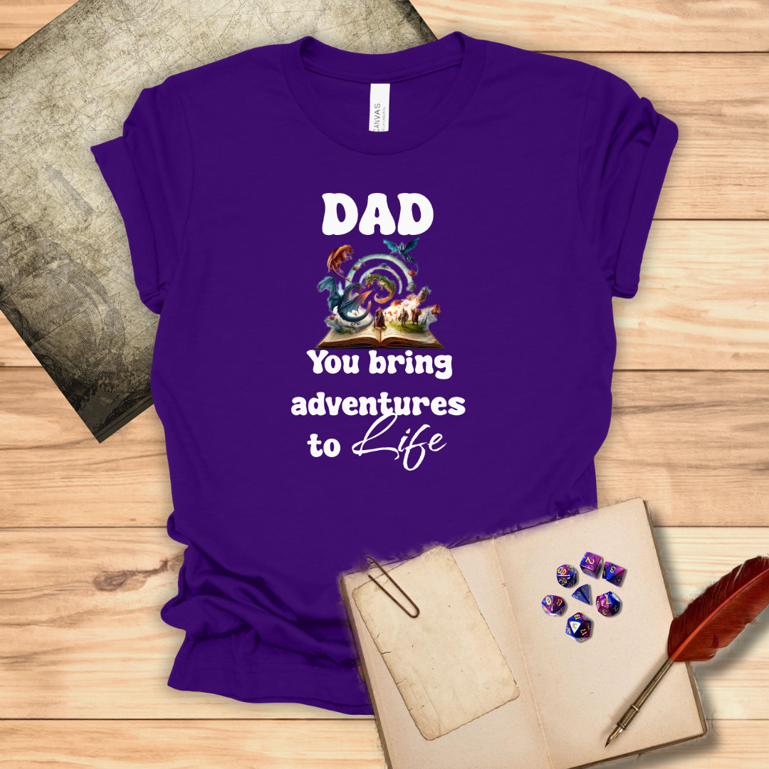 Dad Adventures to Life DND T-Shirt