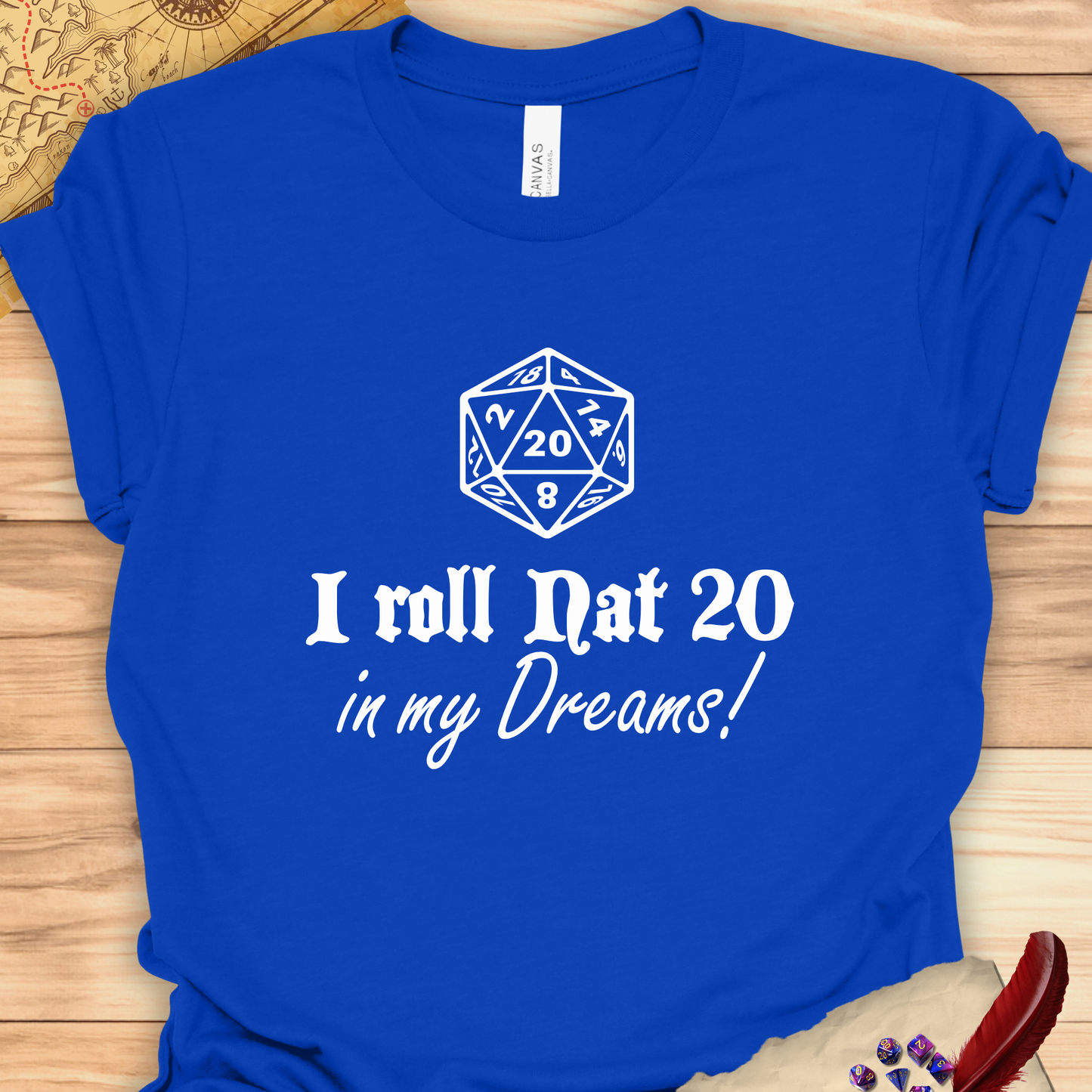 I roll Natural 20 in my dreams!