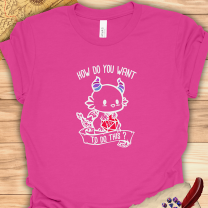 How do you want to do this? - Carme T-shirt