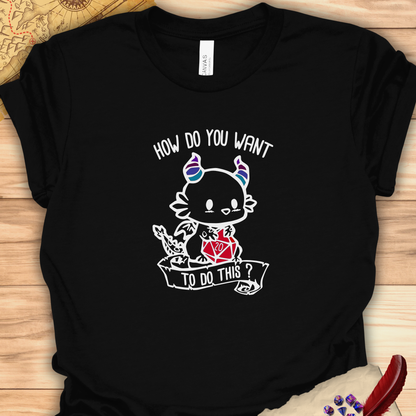 How do you want to do this? - Carme T-shirt