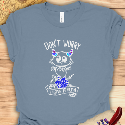 Don't worry I have a plan - Carme T-shirt