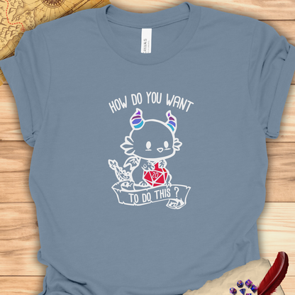 How do you want to do this? - Carme T-shirt